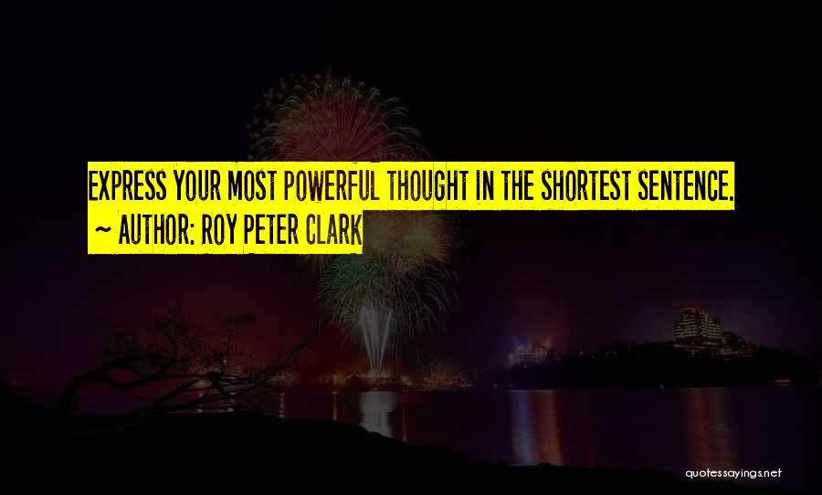 Roy Peter Clark Quotes 867902