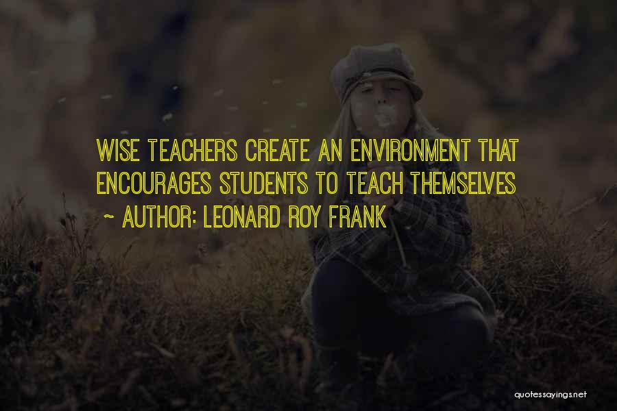 Roy Quotes By Leonard Roy Frank