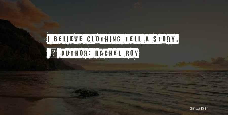 Roy Quotes By Rachel Roy