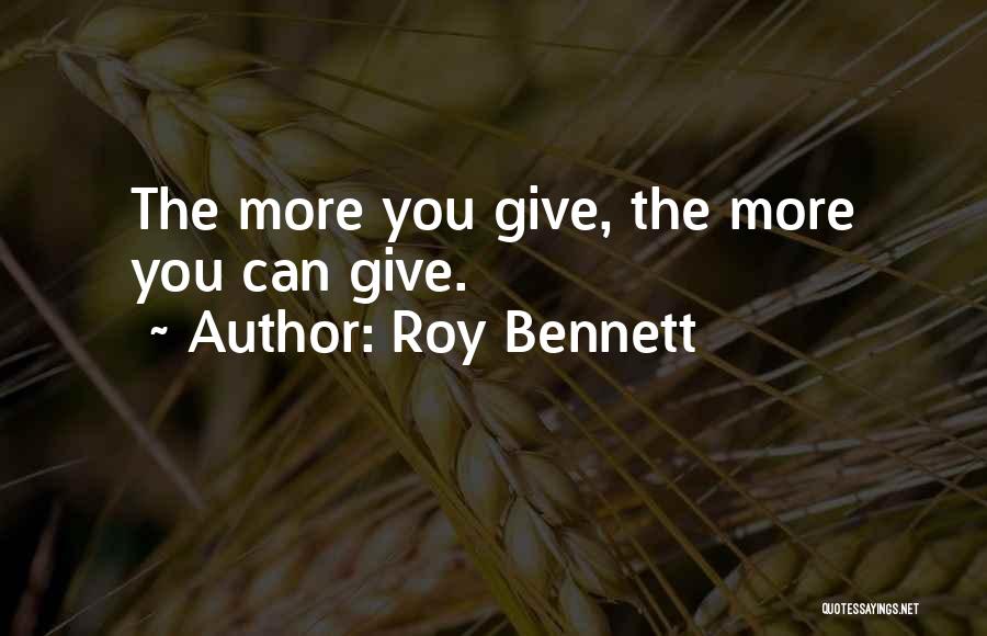 Roy Quotes By Roy Bennett