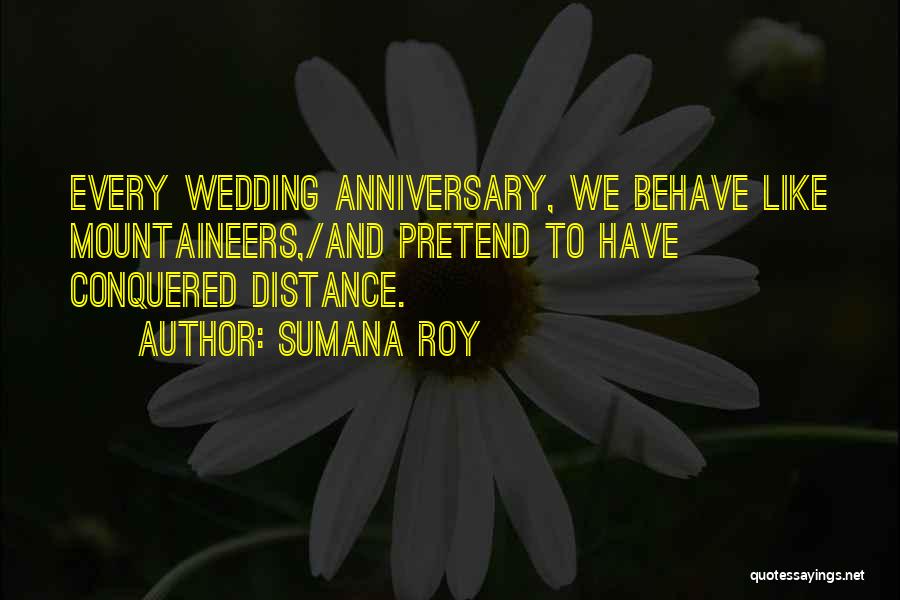 Roy Quotes By Sumana Roy