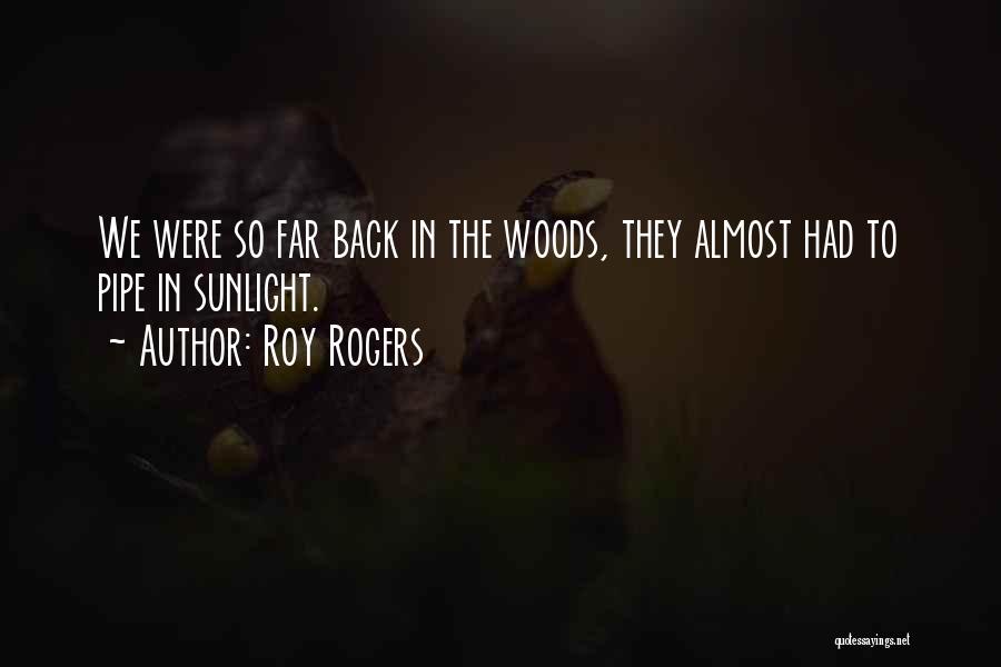 Roy Rogers Quotes 1560499