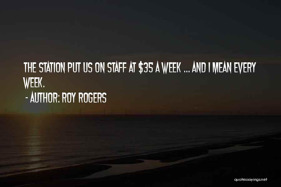 Roy Rogers Quotes 255231