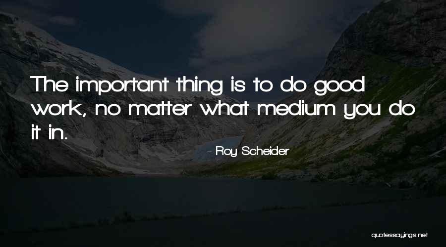 Roy Scheider Quotes 1660341 Roy Scheider Quotes 1660341