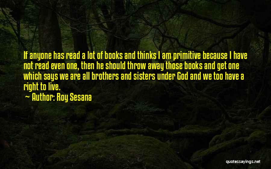 Roy Sesana Quotes 1549172