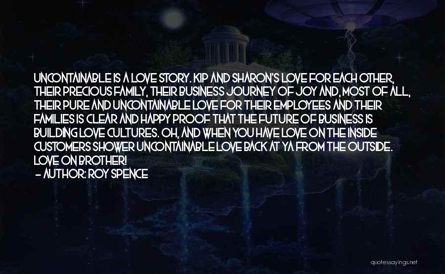 Roy Spence Quotes 1042520