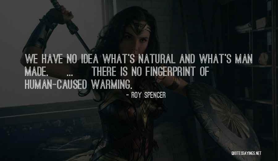 Roy Spencer Quotes 383837 Roy Spencer Quotes 383837