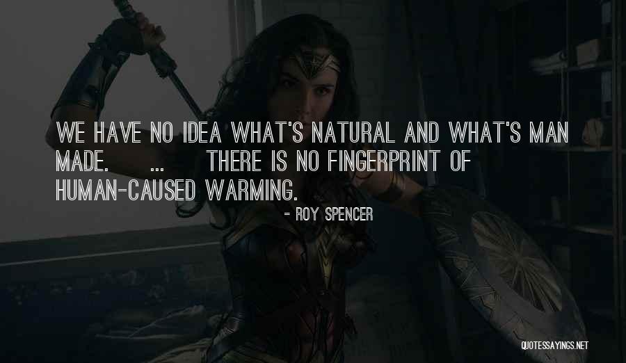 Roy Spencer Quotes 383837