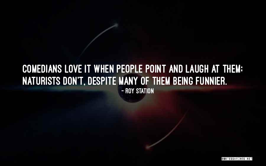 Roy Station Quotes 1092298 Roy Station Quotes 1092298