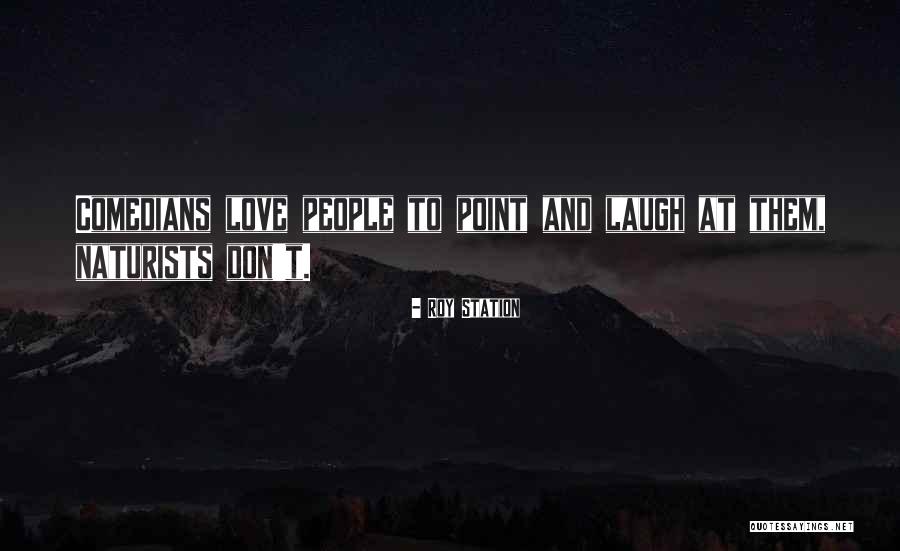 Roy Station Quotes 565822 Roy Station Quotes 565822