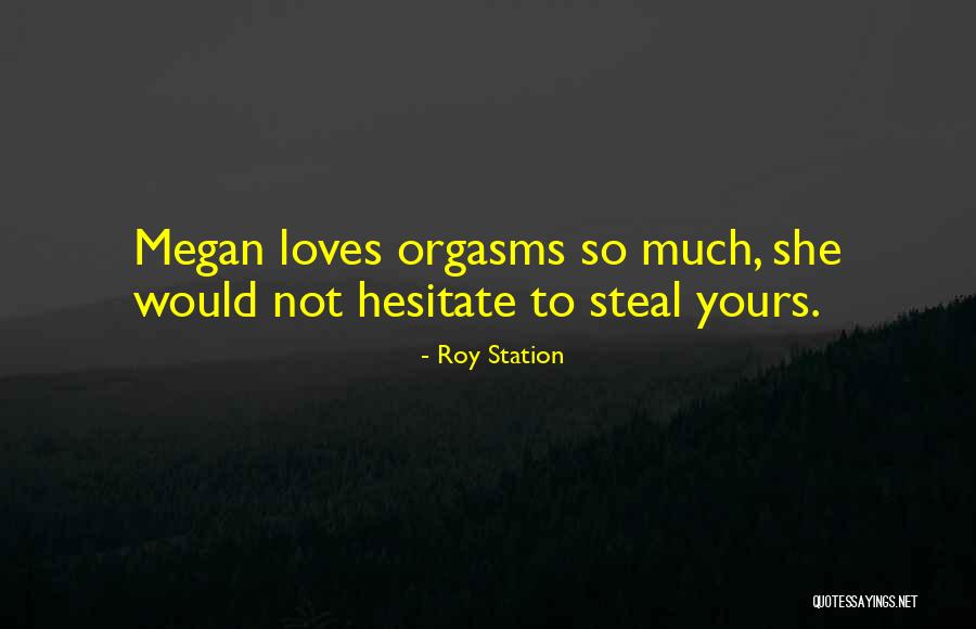 Roy Station Quotes 571751 Roy Station Quotes 571751