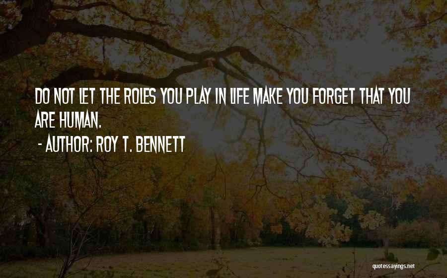 Roy T. Bennett Quotes 1273921
