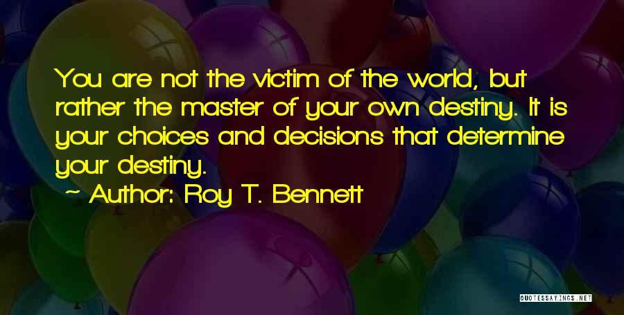 Roy T. Bennett Quotes 1902146