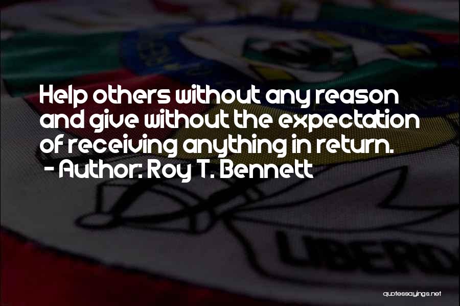 Roy T. Bennett Quotes 2041057