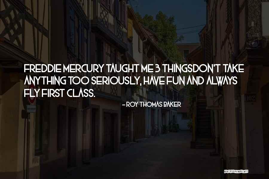 Roy Thomas Baker Quotes 1877596 Roy Thomas Baker Quotes 1877596