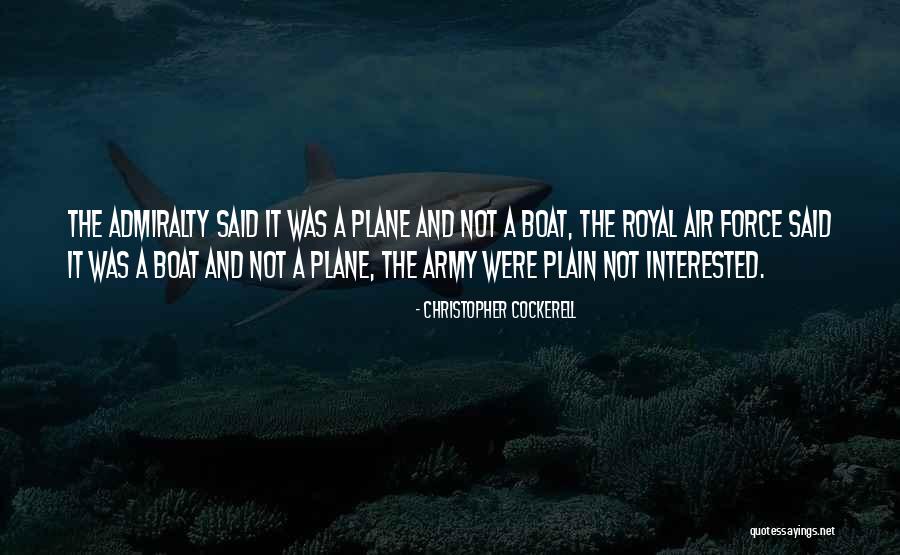 Royal Air Force Quotes By Christopher Cockerell Royal Air Force Quotes By Christopher Cockerell