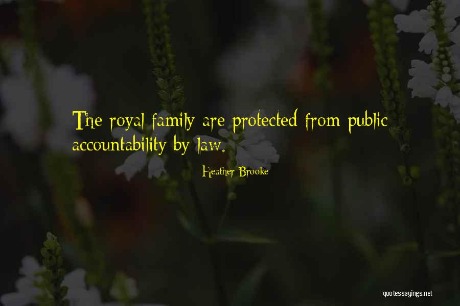 Royal Family Quotes By Heather Brooke Royal Family Quotes By Heather Brooke