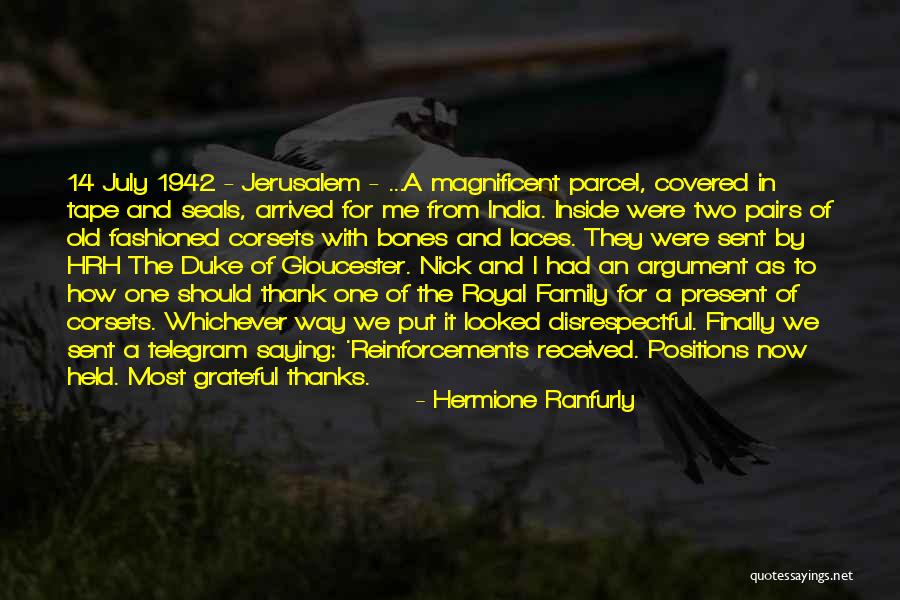 Royal Family Quotes By Hermione Ranfurly Royal Family Quotes By Hermione Ranfurly