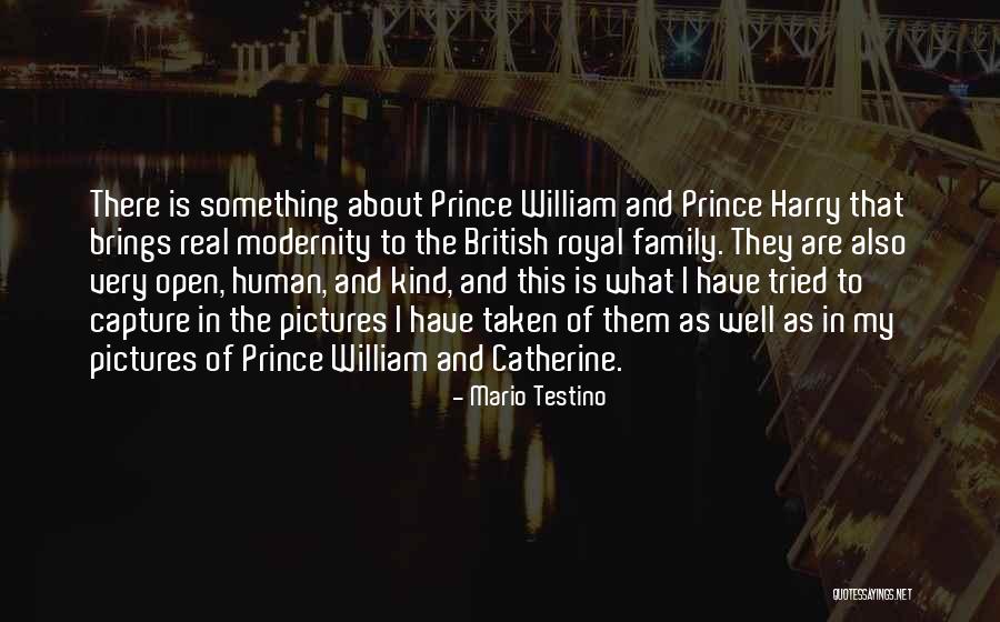 Royal Family Quotes By Mario Testino Royal Family Quotes By Mario Testino