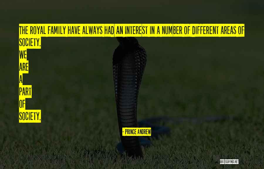 Royal Family Quotes By Prince Andrew