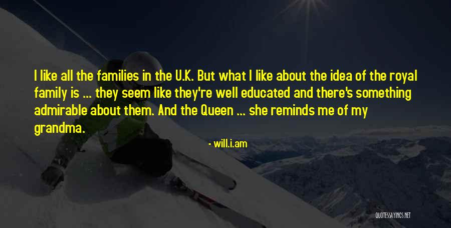 Royal Family Quotes By Will.i.am Royal Family Quotes By Will.i.am