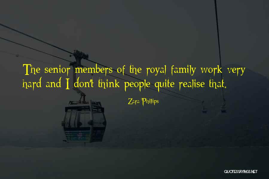 Royal Family Quotes By Zara Phillips Royal Family Quotes By Zara Phillips