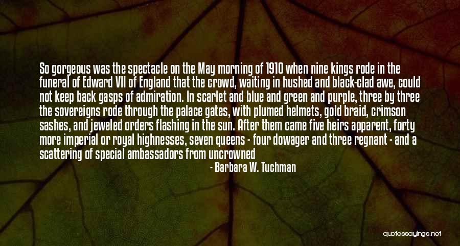 Royal Four Quotes By Barbara W. Tuchman Royal Four Quotes By Barbara W. Tuchman