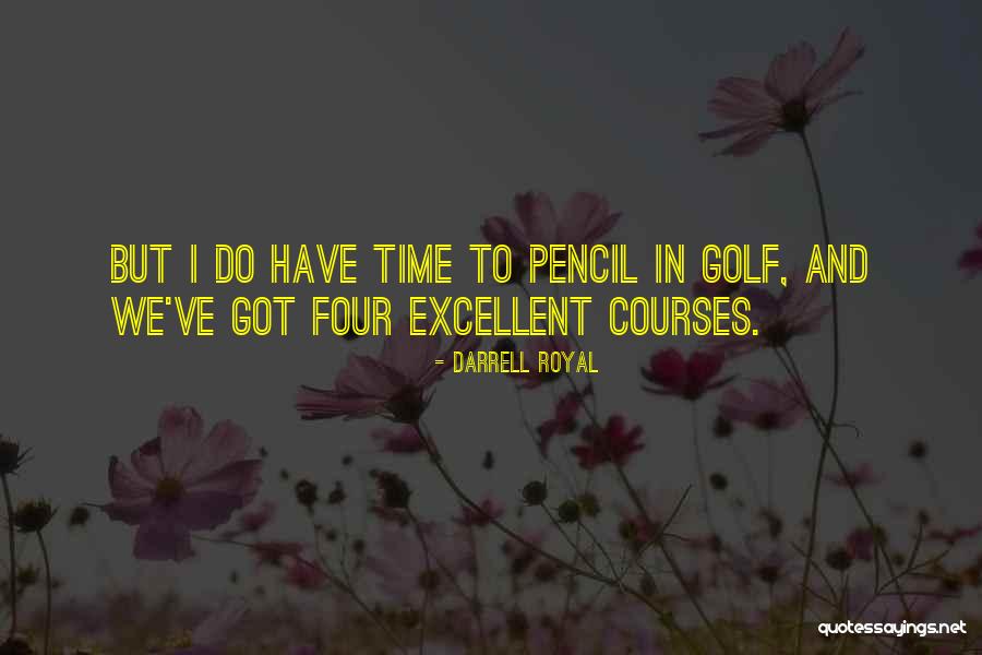 Royal Four Quotes By Darrell Royal Royal Four Quotes By Darrell Royal