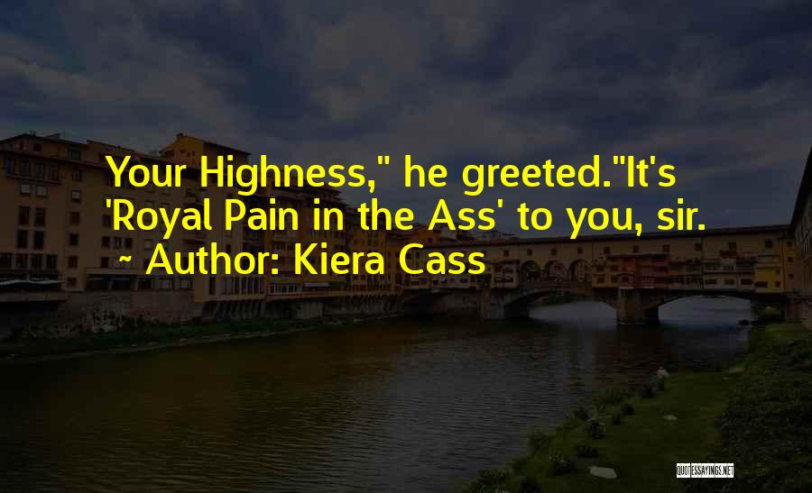 Royal Highness Quotes By Kiera Cass