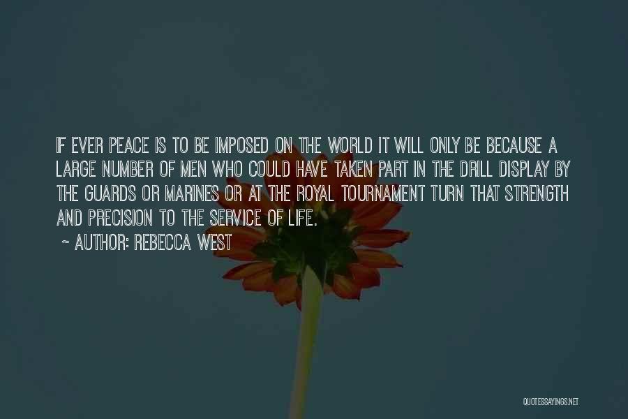 Royal Marines Quotes By Rebecca West