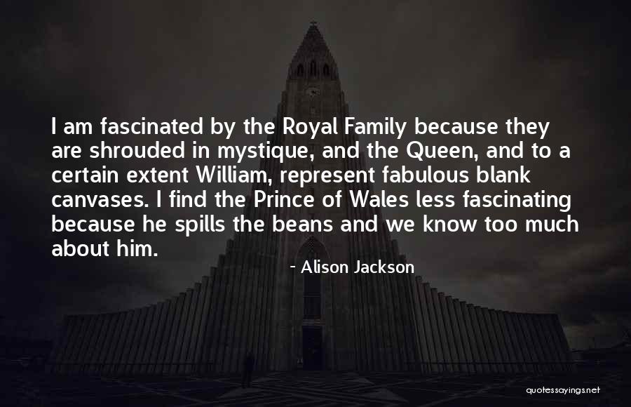 Royal Queen Quotes By Alison Jackson Royal Queen Quotes By Alison Jackson