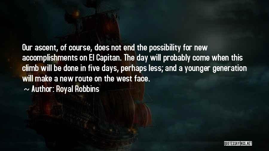 Royal Robbins Quotes 1273722