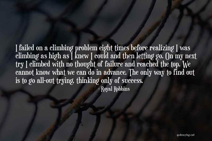 Royal Robbins Quotes 1624870