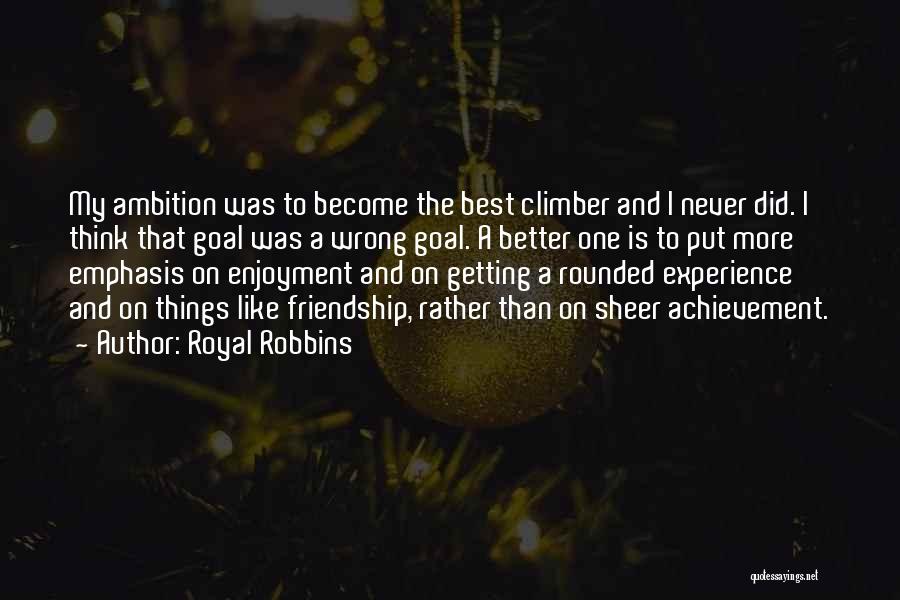 Royal Robbins Quotes 780214