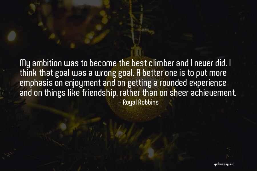 Royal Robbins Quotes 780214