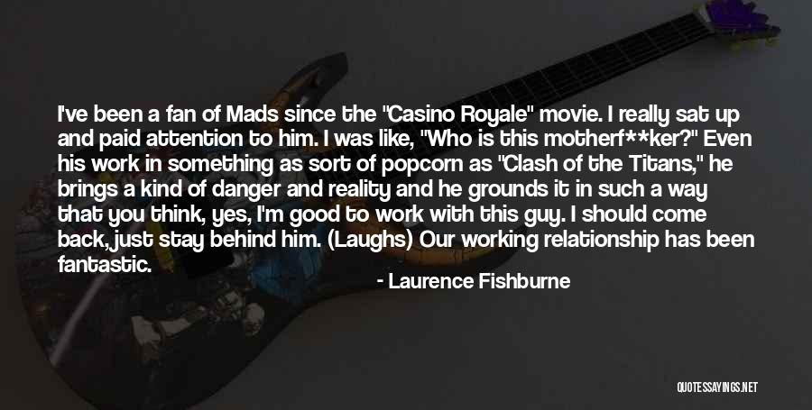 Royale Quotes By Laurence Fishburne Royale Quotes By Laurence Fishburne