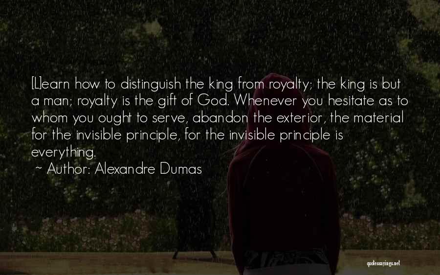 Royalty Quotes By Alexandre Dumas
