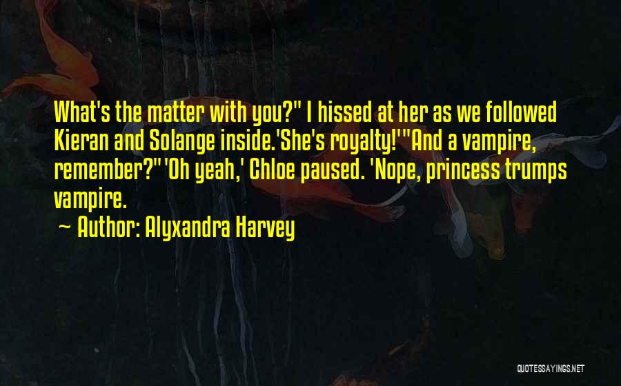 Royalty Quotes By Alyxandra Harvey