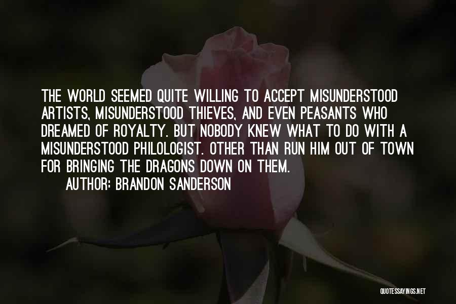 Royalty Quotes By Brandon Sanderson