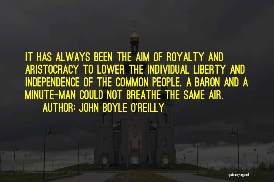 Royalty Quotes By John Boyle O'Reilly