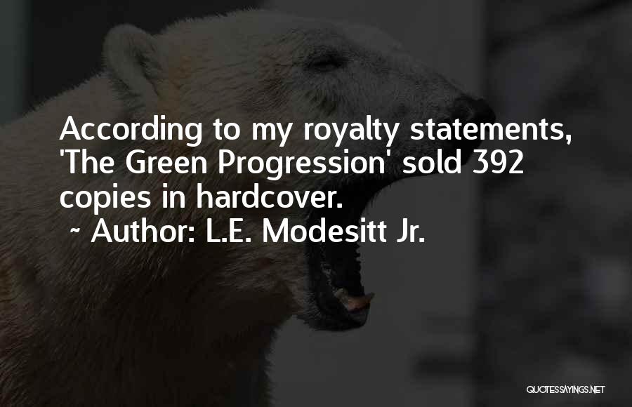 Royalty Quotes By L.E. Modesitt Jr.