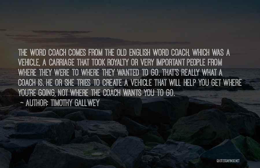 Royalty Quotes By Timothy Gallwey
