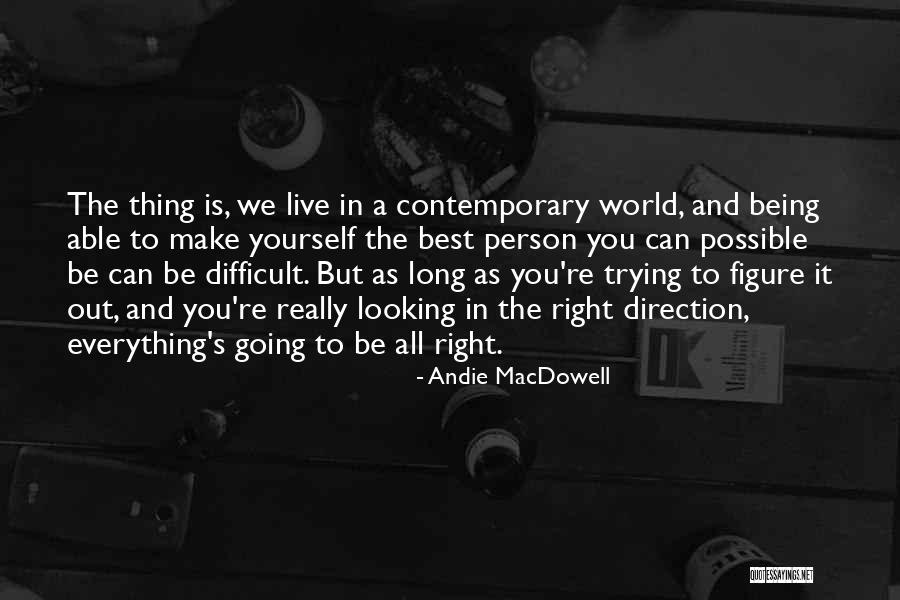 Royanne Doi Quotes By Andie MacDowell Royanne Doi Quotes By Andie MacDowell
