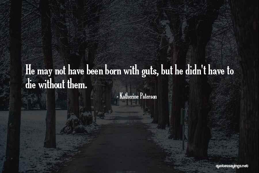 Royanne Nolan Quotes By Katherine Paterson Royanne Nolan Quotes By Katherine Paterson