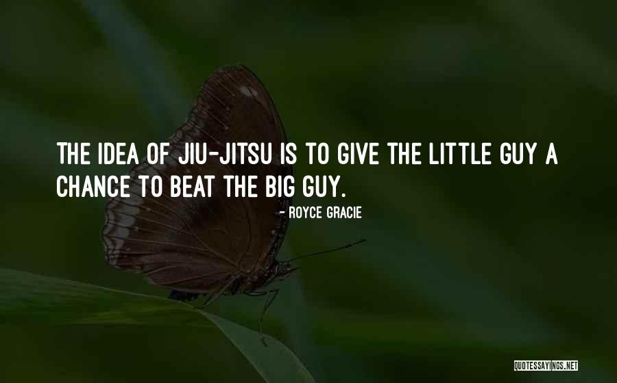 Royce Gracie Quotes 1036932