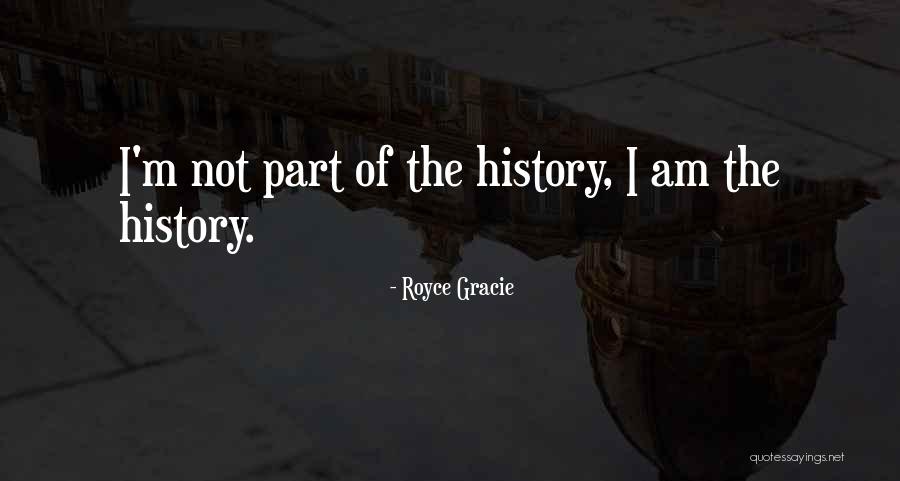 Royce Gracie Quotes 729916 Royce Gracie Quotes 729916