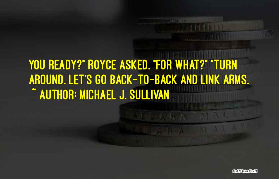 Royce Quotes By Michael J. Sullivan