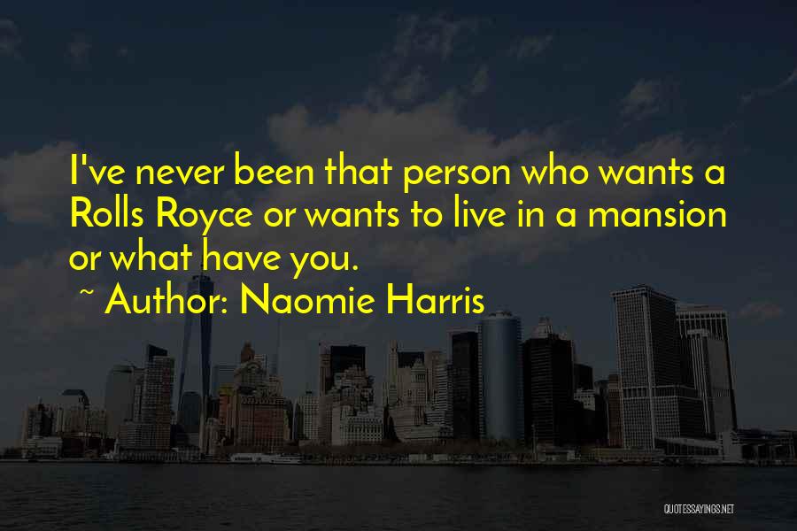 Royce Quotes By Naomie Harris