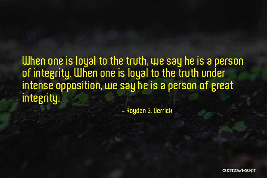 Royden G. Derrick Quotes 2111115