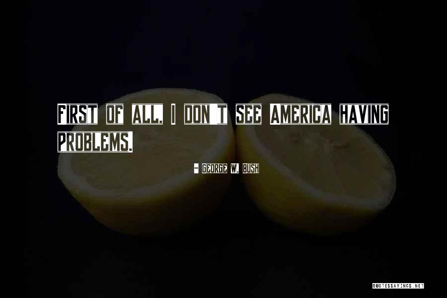 Royes Family Reunion Quotes By George W. Bush Royes Family Reunion Quotes By George W. Bush